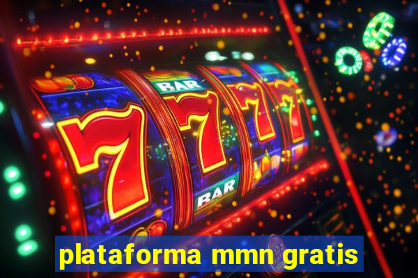 plataforma mmn gratis